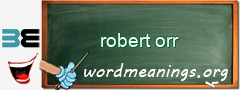 WordMeaning blackboard for robert orr
